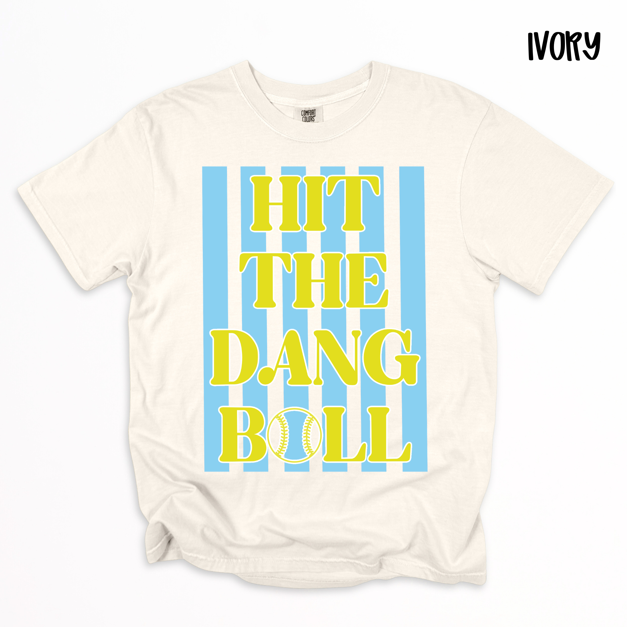 HIT THE DANG BALL SOFTBALL - SHORT SLEEVE